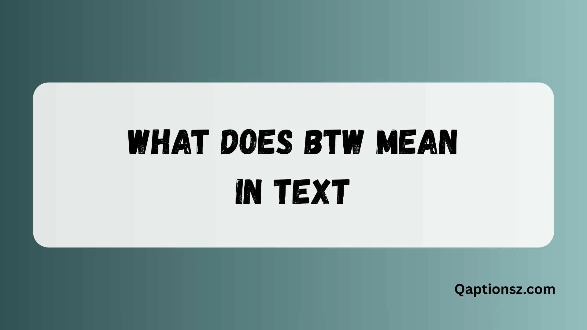 You are currently viewing What Does BTW Mean in Text? Full Meaning and Usage Explained 2026